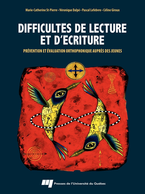 Title details for Difficultés de lecture et d'écriture by Marie-Catherine St-Pierre - Available